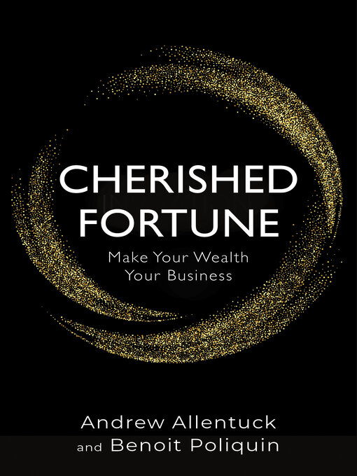 Title details for Cherished Fortune by Andrew Allentuck - Available